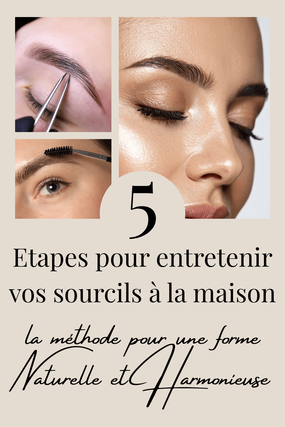 Comment entretenir ses sourcils à la maison : la méthode pour une forme naturelle et harmonieuse