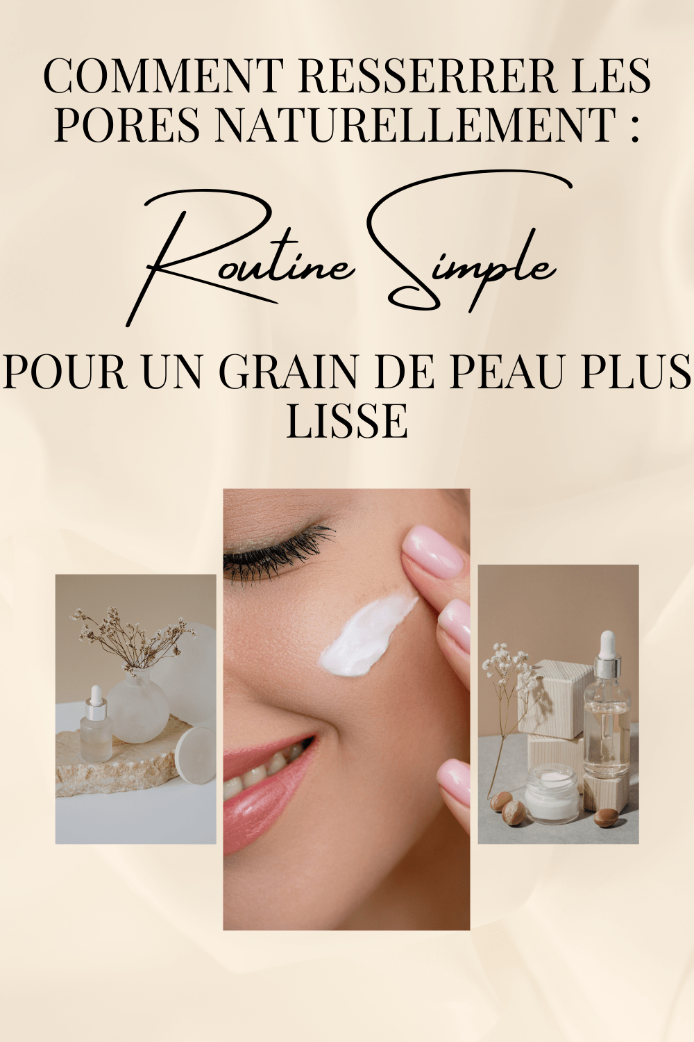 Comment resserrer les pores naturellement : routine simple pour un grain de peau plus lisse!